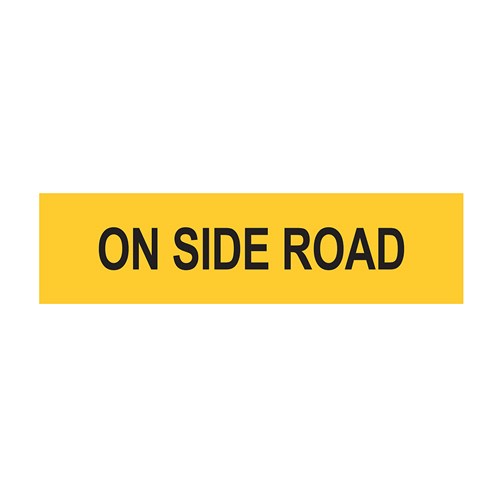 On Side Road 1200x300mm Multi-Message Sign CT284-37-12X3