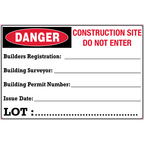 Danger Sign Construction Site Builder Reg Corflute